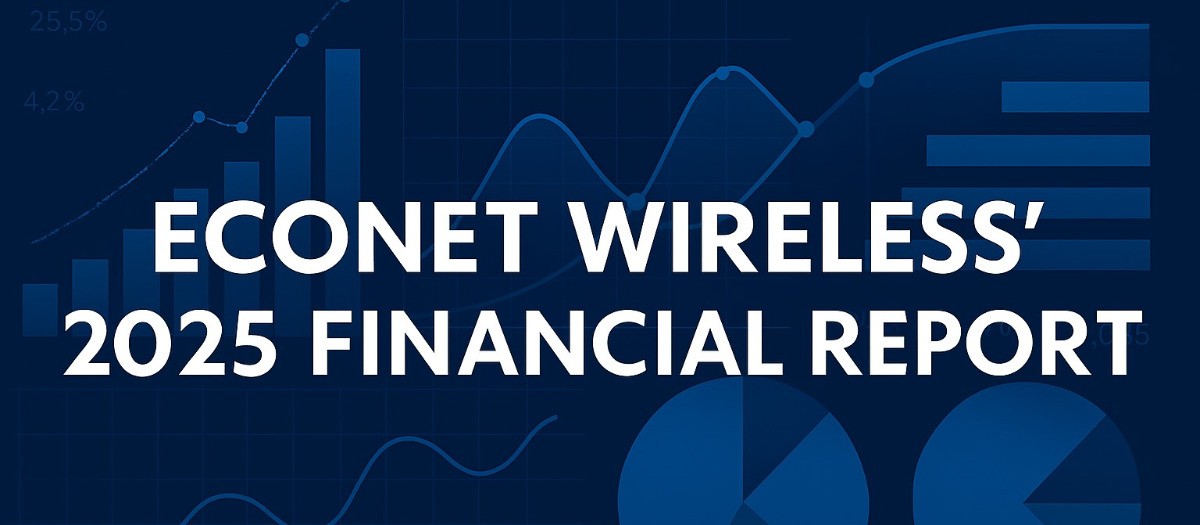 Econet Wireless 2025 Financial Report: What You Need to Know