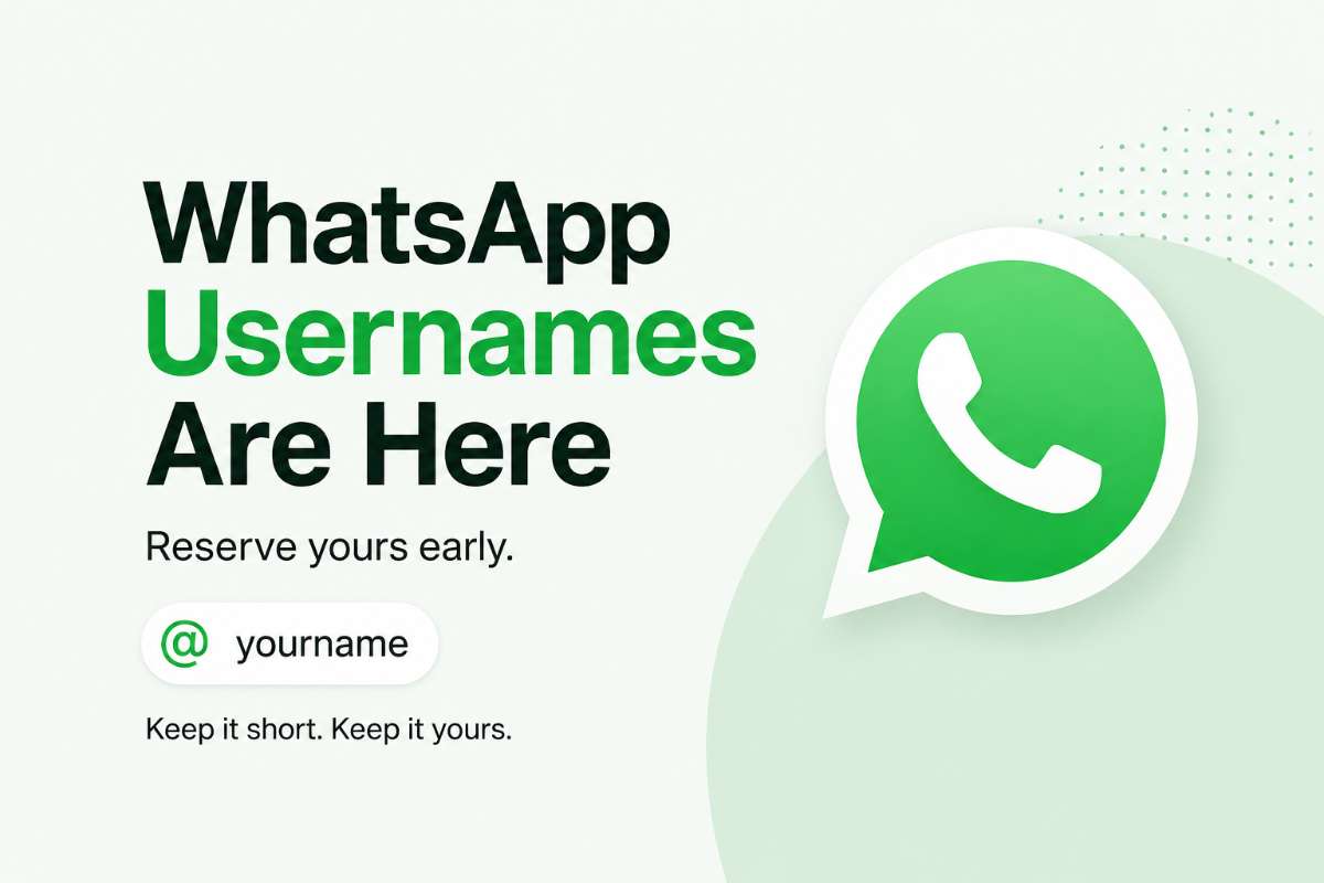 WhatsApp Usernames Roll Out: Reserve Yours Before Someone Else Does