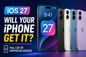 Will Your iPhone Get iOS 27 And Apple's New AI Features?