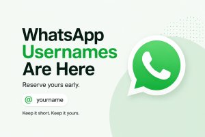 WhatsApp Usernames Roll Out: Reserve Yours Before Someone Else Does